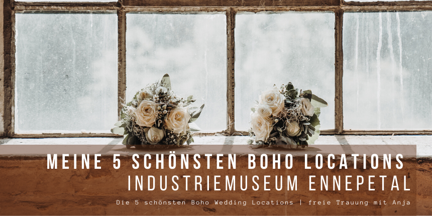 Boho Hochzeitslocations NRW Industriemuseum Ennepetal